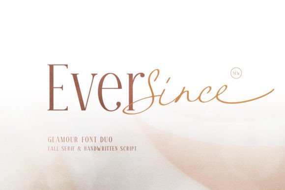 Ever Since: A Serif Font Duo That Speaks in Style