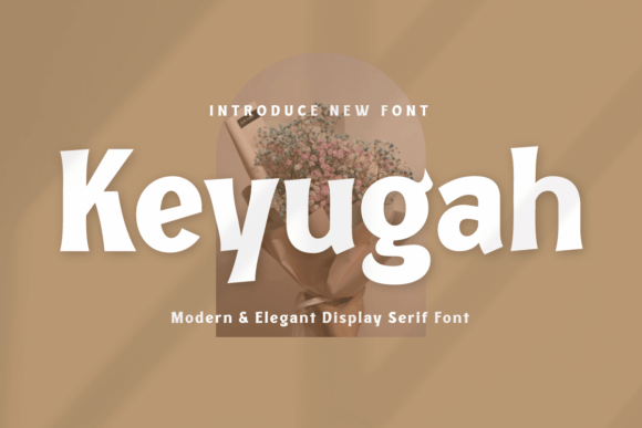 Keyugah: The Serif Font That Elevates Every Campaign