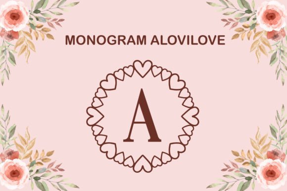 Monogram Alovilove: A Font for Love and Campaigns